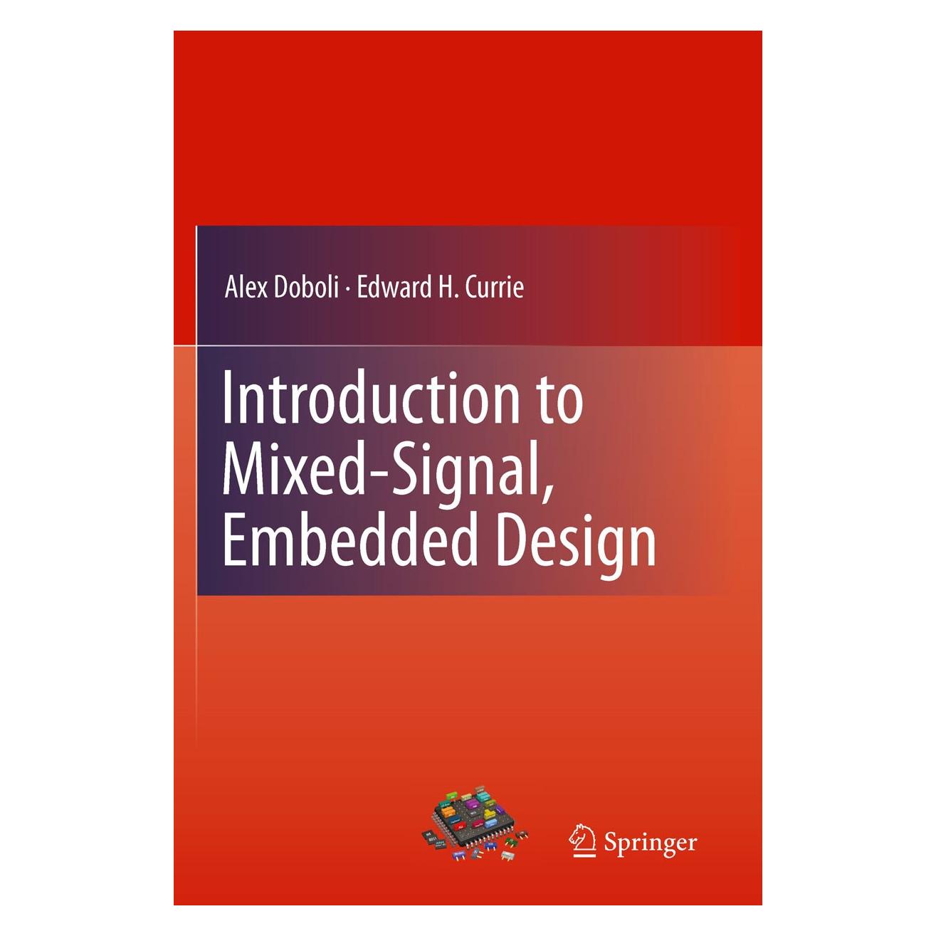Springer Introduction to Mixed-Signal, Embedded Design (Englisch, Hardcover, Alex Doboli, Edward H. Currie) (9781441974457)