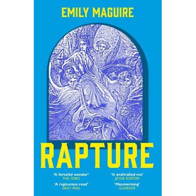 Rapture, Taschenbuch von Emily Maguire, Hodder And Stoughton, 978-1-399-73109-6