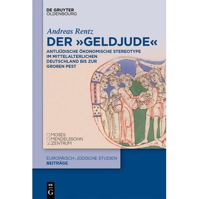 Der „Geldjude“, Gebundene Ausgabe von Andreas Rentz, De Gruyter Oldenbourg, 978-3-11-120522-9