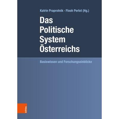 Das Politische System Österreichs, Gebundene Ausgabe von , Böhlau Verlag, 978-3-205-21594-3