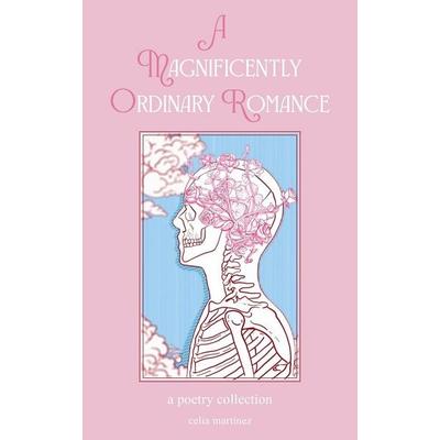 Magnificently Ordinary Romance, Taschenbuch von Celia Martinez, Simon + Schuster LLC
