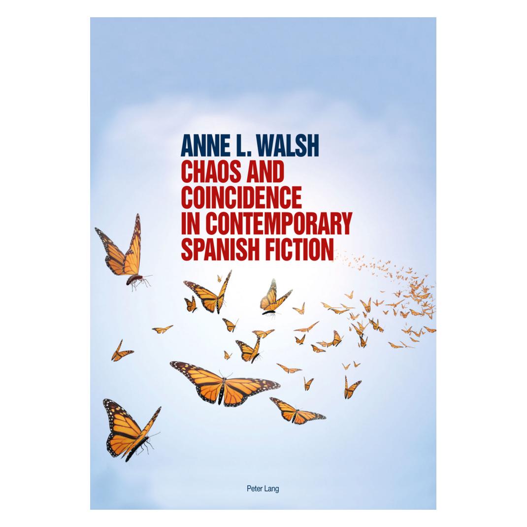 Peter Lang Chaos and Coincidence in Contemporary Spanish Fiction (Englisch, Anne L. Walsh) (56026481)