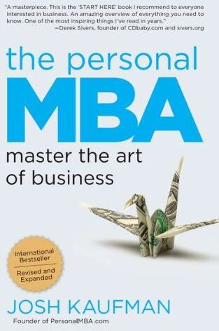 Josh Kaufman - The Personal MBA: Master the Art of Business - Preis vom 02.10.2026 23:42:20 h