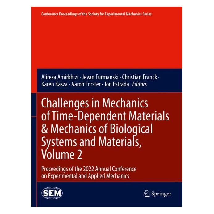 Springer Challenges in Mechanics of Time-Dependent Materials & Mechanics of Biological Systems and Materials (Englisch, Softcover, Aaron Forster, Alireza Amirkhizi, Christian Franck, Jevan Furmanski, Jon Estrada, Karen Kasza) (56983335)