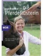 Andrea Kutsch - Die Pferdeflüsterin: Wie man mit Pferden spricht und ihnen zuhört - Preis vom 19.10.2026 19:33:35 h