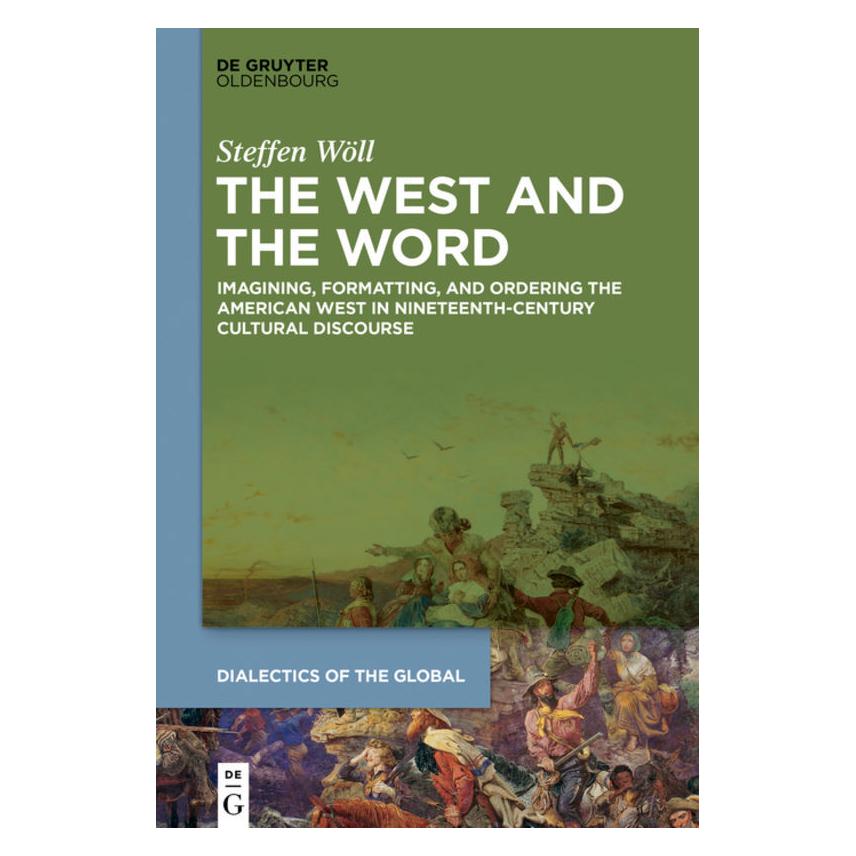 De Gruyter Wöll:The West and the Word (Englisch, Hardcover, Steffen Wöll) (67766443)