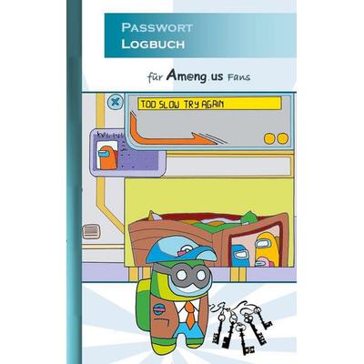 Passwort Logbuch für Am@ng.us Fans, Taschenbuch von Ricky Roogle, BoD – Books on Demand, 978-3-7526-4198-1