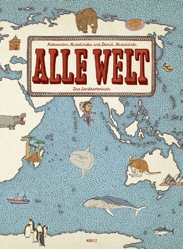 Aleksandra Mizielinska - Alle Welt. Das Landkartenbuch - Preis vom 19.10.2026 19:33:35 h