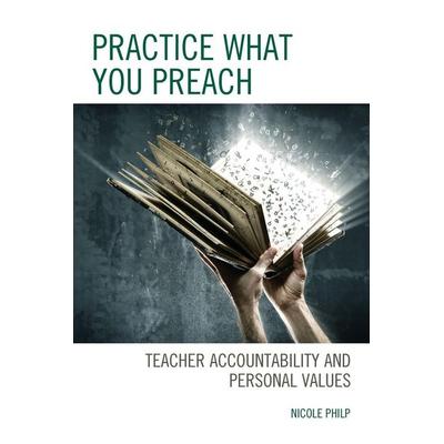 Practice What You Preach, Taschenbuch von Nicole Philp, Rowman & Littlefield, 978-1-4758-6775-6
