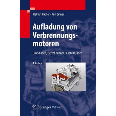 Aufladung von Verbrennungsmotoren, Taschenbuch von Helmut Pucher,Karl Zinner, Springer Berlin, 978-3-642-28989-7