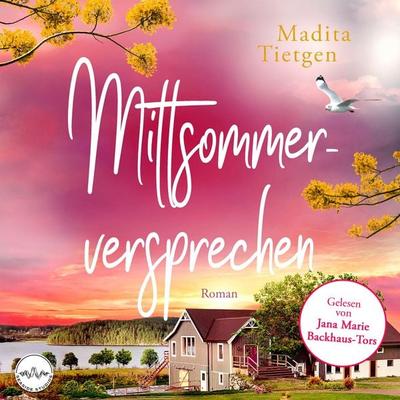 Mittsommerversprechen - Madita Tietgen, Audio, 4069828436787