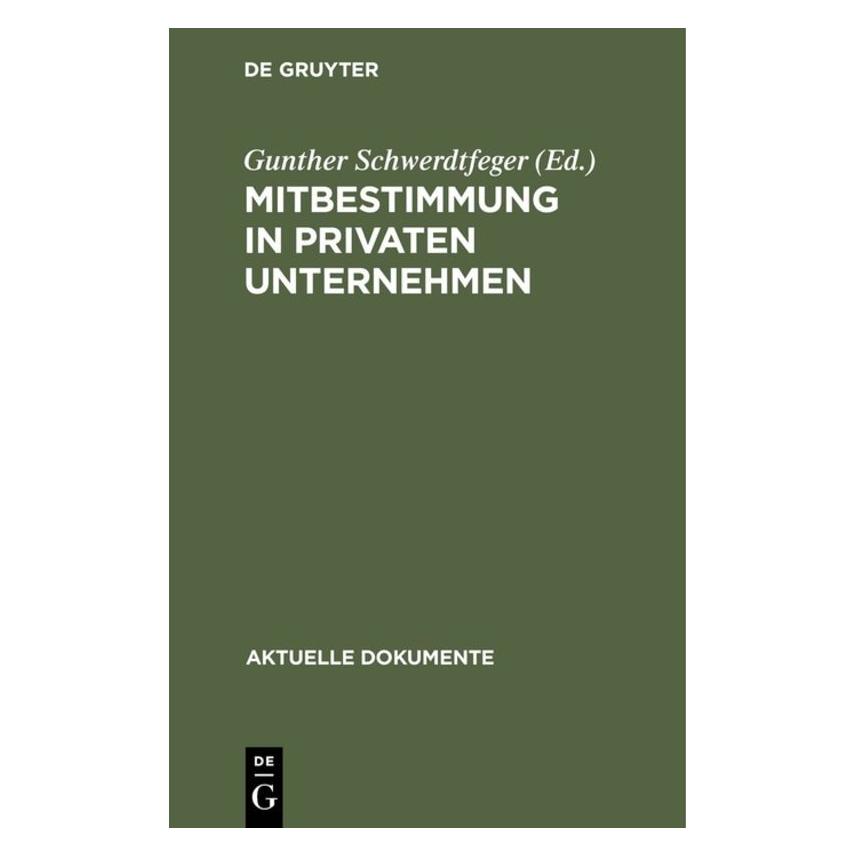 De Gruyter Mitbestimmung in privaten Unternehmen (67759757)