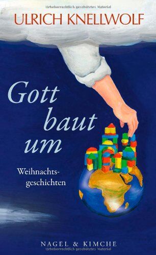 Ulrich Knellwolf - Gott baut um: Weihnachtsgeschichten - Preis vom 30.09.2026 09:01:18 h