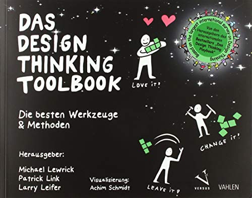 Michael Lewrick - Das Design Thinking Toolbook: Die besten Werkzeuge & Methoden - Preis vom 09.10.2026 07:28:09 h