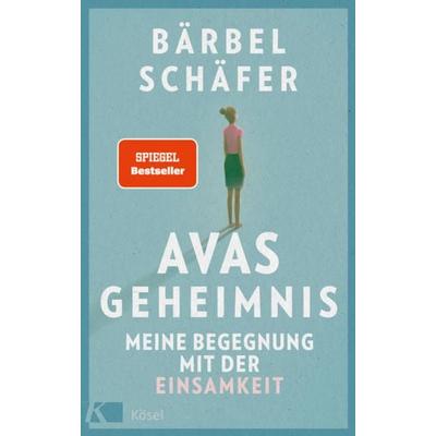 Avas Geheimnis, Gebundene Ausgabe von Bärbel Schäfer, Kösel
