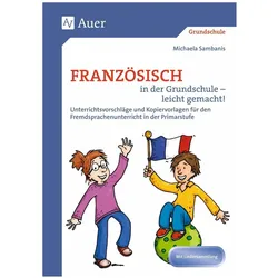 Französisch in der Grundschule - leicht gemacht, Schulbücher von Michaela Sambanis