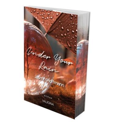Under Your Rain, Taschenbuch von Jasmin Hoffmann, Vajona