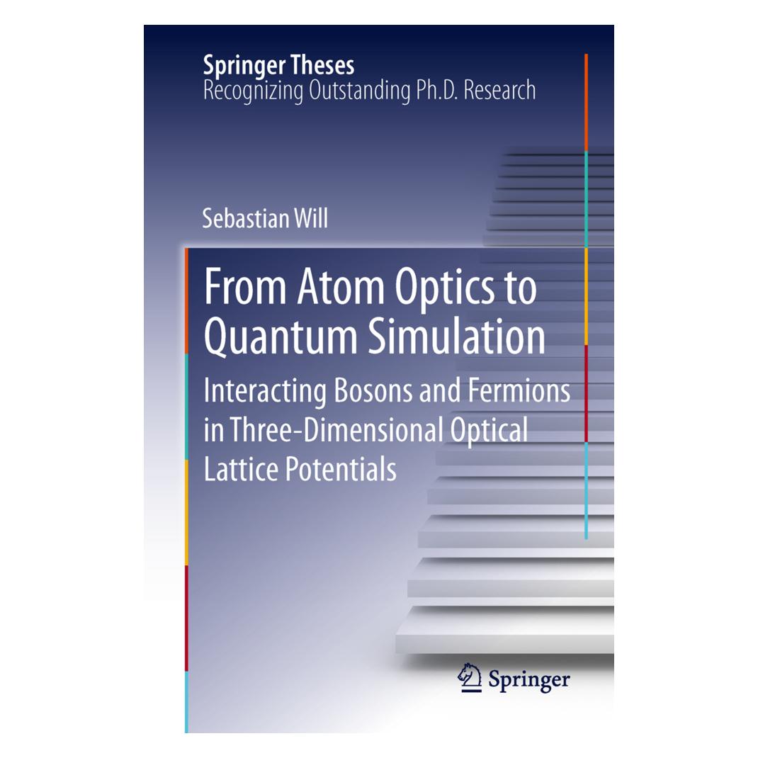 Springer From Atom Optics to Quantum Simulation (Englisch, Softcover, Sebastian Will) (55592074)