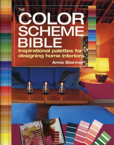 Anna Starmer - The Color Scheme Bible: Inspirational Palettes for Designing Home Interiors - Preis vom 30.09.2026 09:01:18 h