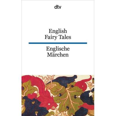 English Fairy Tales Englische Märchen, Taschenbuch von Eva Wachinger,Gisela Wachinger,Helga Wachinger, dtv, 978-3-423-09281-4