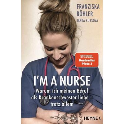 I'm a Nurse, Taschenbuch von Franziska Böhler,Jarka Kubsova, Heyne