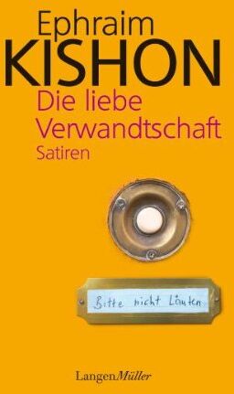 Ephraim Kishon - Die liebe Verwandtschaft. Satiren - Preis vom 09.10.2026 07:28:09 h