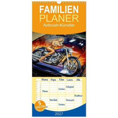 Familienplaner 2027 - Airbrush-Künstler mit 5 Spalten (Wandkalender, 21 x 45 cm) CALVENDO
