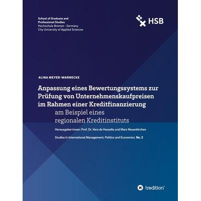 Anpassung eines Bewertungssystems zur Prüfung von Unternehmenskaufpreisen im Rahmen einer Kreditfinanzierung, Taschenbuch von Alina Meyer-Warnecke,