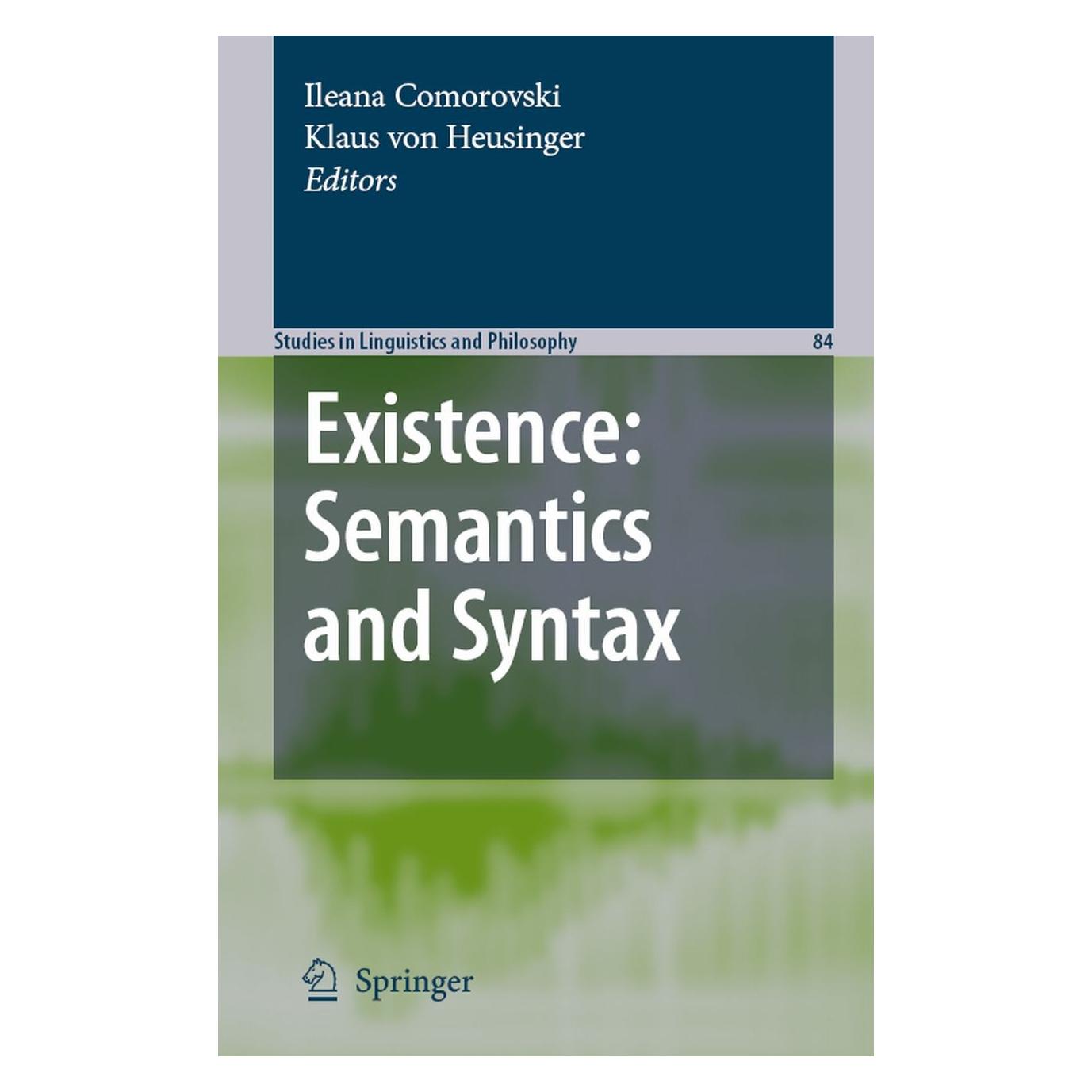 Springer Existence: Semantics and Syntax (Englisch, Hardcover, Ileana Comorovski, Klaus Heusinger) (9781402061967)