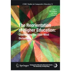 The Reorientation of Higher Education, Fachbücher von Feng Su, Jon Nixon, Bob Adamson