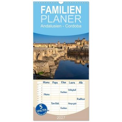 Familienplaner 2027 - Andalusien - Cordoba mit 5 Spalten (Wandkalender, 21 x 45 cm) CALVENDO
