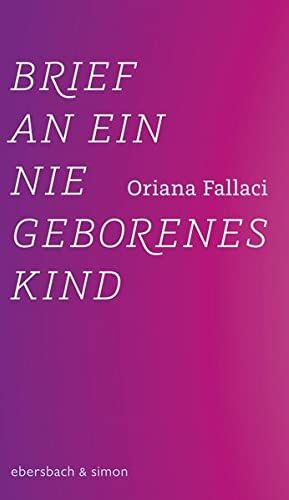 Oriana Fallaci - Brief an ein nie geborenes Kind - Preis vom 14.10.2026 23:07:16 h