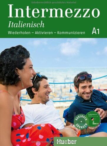 Danila Piotti - Intermezzo Italienisch A1: Wiederholen - Aktivieren - Kommunizieren / Kursbuch mit Audio-CD - Preis vom 19.10.2026 19:33:35 h