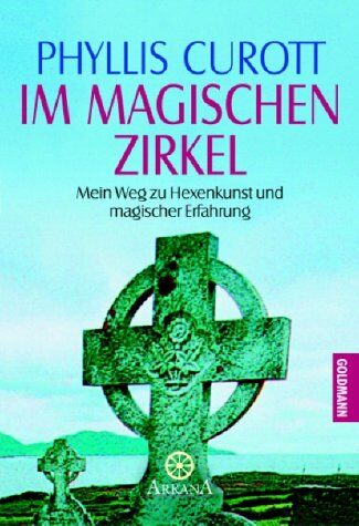 Phyllis Curott - Im magischen Zirkel - Preis vom 09.10.2026 07:28:09 h