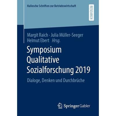 Symposium Qualitative Sozialforschung 2019, Taschenbuch von , Springer Fachmedien Wiesbaden GmbH, 978-3-658-32462-9