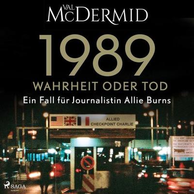 1989 – Wahrheit oder Tod (Ein Fall für Journalistin Allie Burns, Band 2) - Val McDermid, Audio, 4066339902688