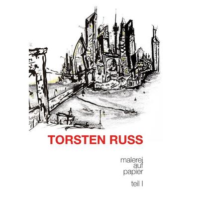 Torsten Russ, Gebundene Ausgabe von Torsten Russ, BoD – Books on Demand, 978-3-7534-2585-6