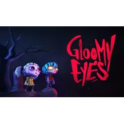 Gloomy Eyes