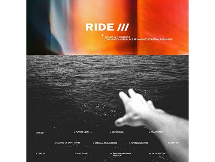 Ride & Petr Aleksander - Clouds In The Mirror (This Is Not A Safe Place Reimagined)