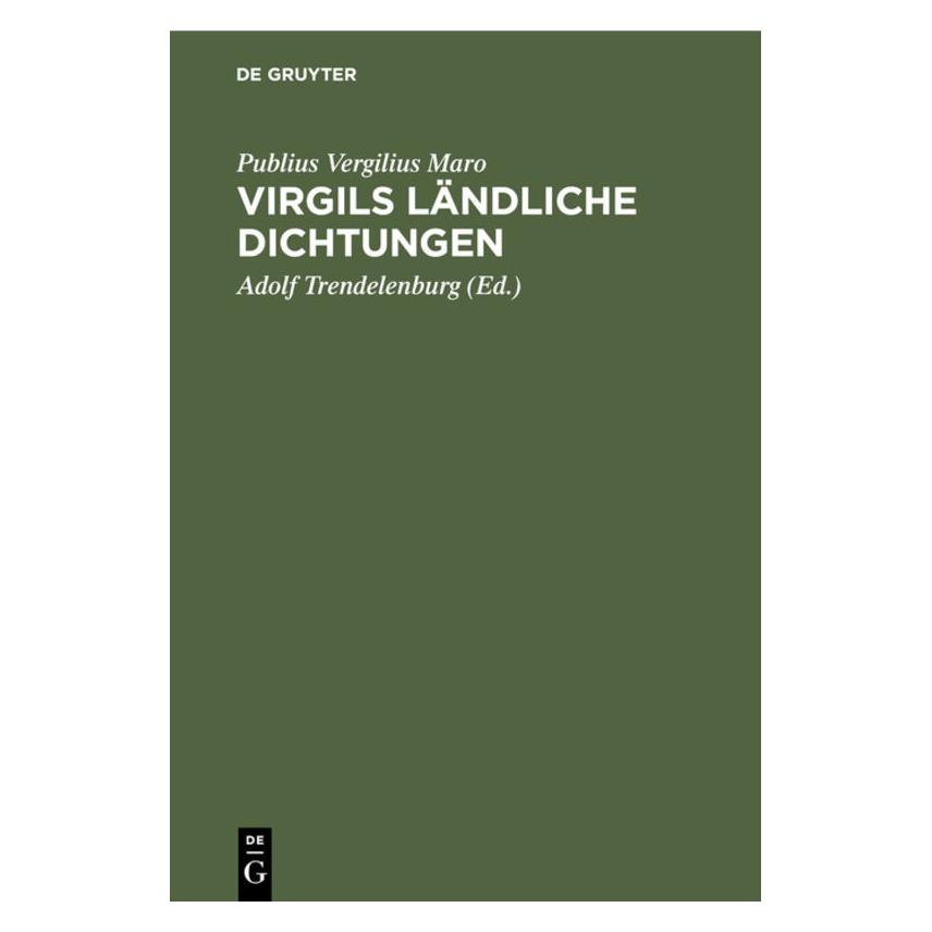 De Gruyter Vergilius Maro:Virgils ländliche Dichtu (Deutsch, Hardcover, Publius Vergilius Maro, Vergil) (67772420)
