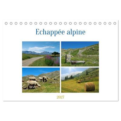 Echappée alpine (Calendrier de bureau 2027 DIN A5 vertical), CALVENDO calendrier mensuel