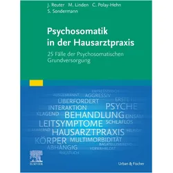 Psychosomatik in der Hausarztpraxis, Fachbücher von Michael Linden, Stefan Sondermann, Claudia Polay-Hehn, Jan Reuter