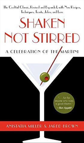 Miller, Anistatia R. - Shaken Not Stirred: A Celebration of the Martini - Preis vom 09.10.2026 07:28:09 h