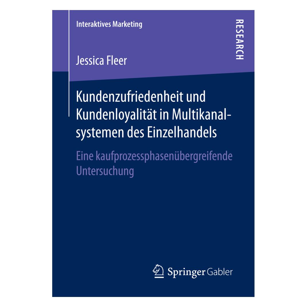 Springer Kundenzufriedenheit und Kundenloyalität in Multikanalsystemen des Einzelhandels (Deutsch, Softcover, Jessica Fleer) (55846305)