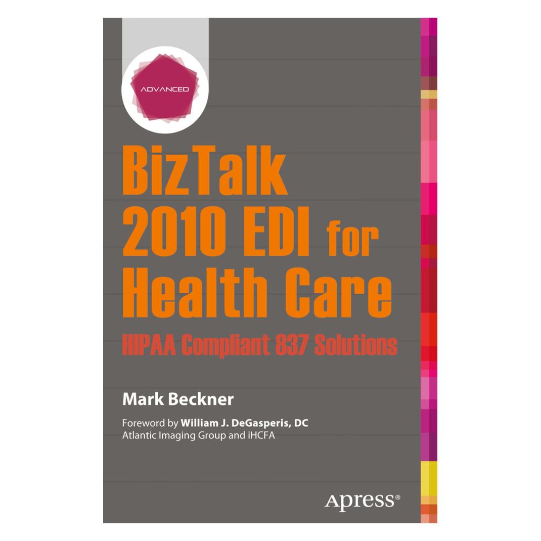 Springer BizTalk 2010 EDI for Health Care (Englisch, Softcover, Mark Beckner) (55513322)