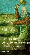 Rudi Palla - Das Lexikon der untergegangenen Berufe - Preis vom 09.10.2026 07:28:09 h