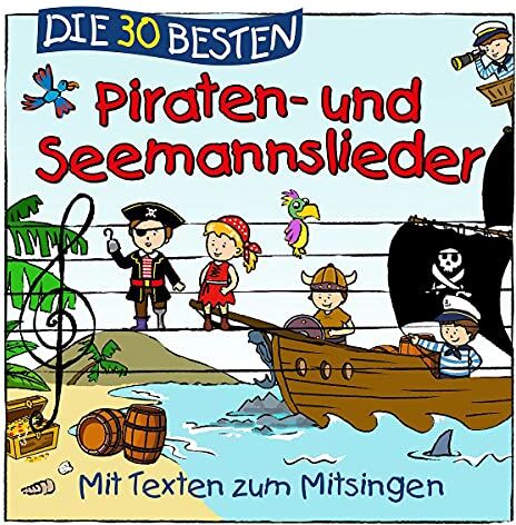 Simone Sommerland - Die 30 besten Piraten- und Seemannslieder - Preis vom 04.10.2026 03:51:26 h