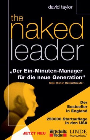 David Taylor - The naked leader. Der Ein-Minuten-Manager für die neue Generation - Preis vom 10.10.2026 11:48:34 h