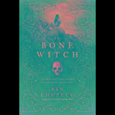 Chupeco, R: The Bone Witch, Gebundene Ausgabe von Rin Chupeco, Sourcebooks, Inc