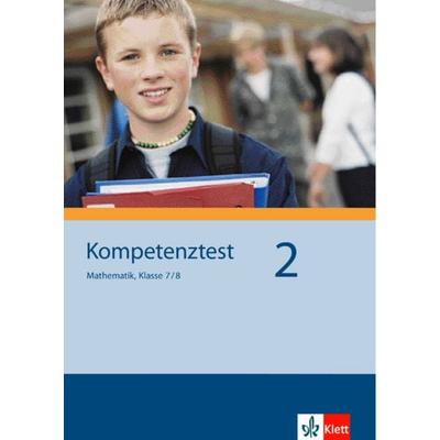 Kompetenztest Mathematik 2, Geheftet von , Klett Schulbuchverlag, 978-3-12-740487-6